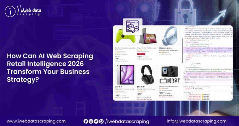 AI Web Scraping Retail Intelligence 2026 for Business Strategy