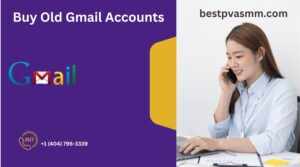 Buy Old Gmail Accounts