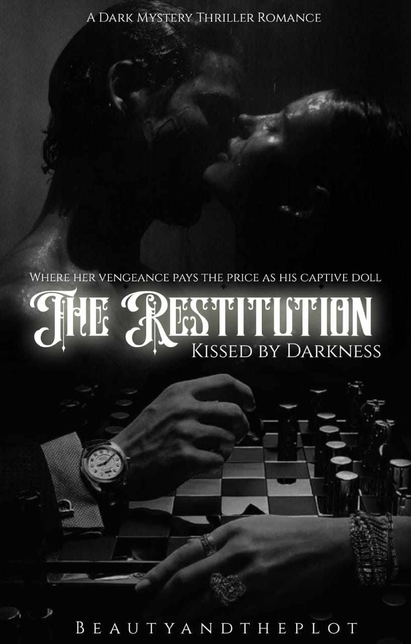 𝐓𝐡𝐞 𝐑𝐞𝐬𝐭𝐢𝐭𝐮𝐭𝐢𝐨𝐧 : 𝐊𝐢𝐬𝐬𝐞𝐝 𝐛𝐲 𝐃𝐚𝐫𝐤𝐧𝐞𝐬𝐬