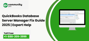 QuickBooks Database Server Manager Fix Guide 2025 | Expert Help
