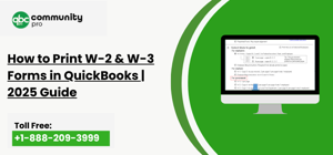 How to Print W-2 & W-3 Forms in QuickBooks | 2025 Guide
