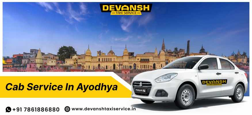 Book Family-Friendly Cab Service in Ayodhya for Comfortable Rides