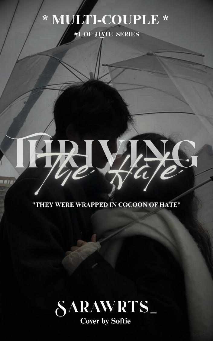 Thriving the hate