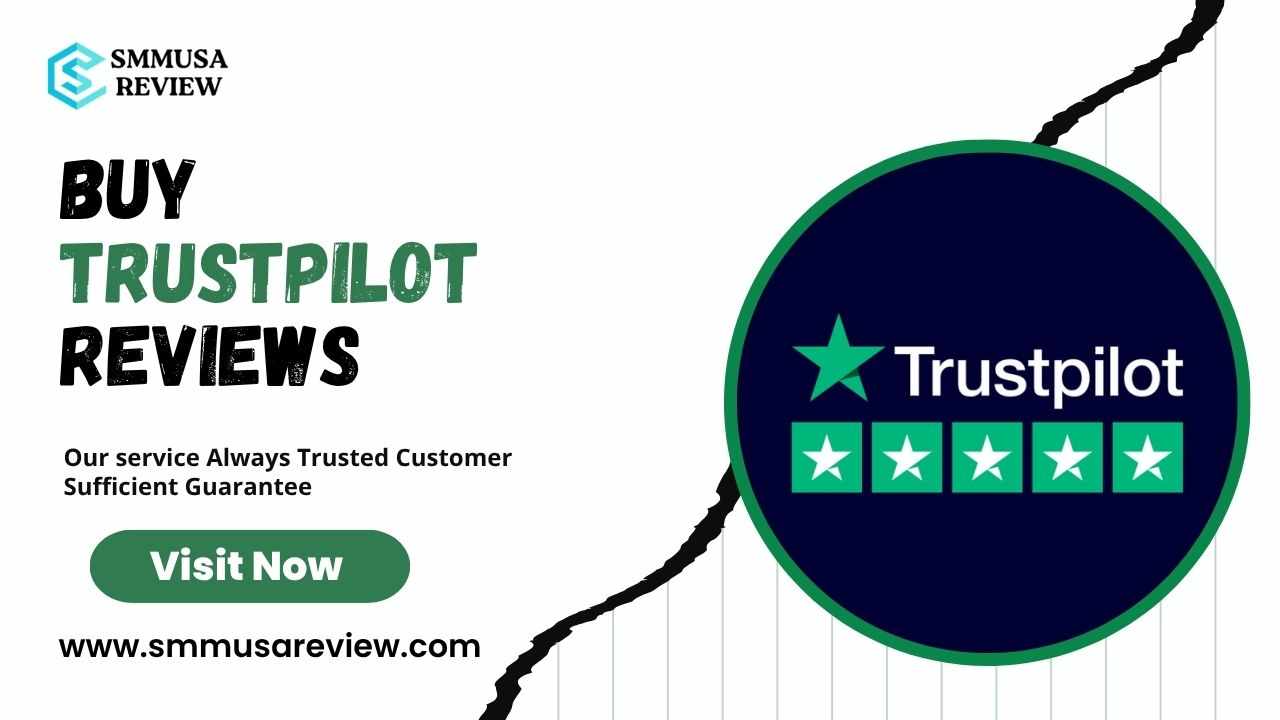 Where to Buy Trustpilot Reviews? Check Out Our Deals Today!