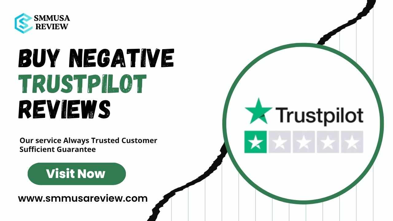 Where to Buy Negative Trustpilot Reviews? Find the Best Deals Here
