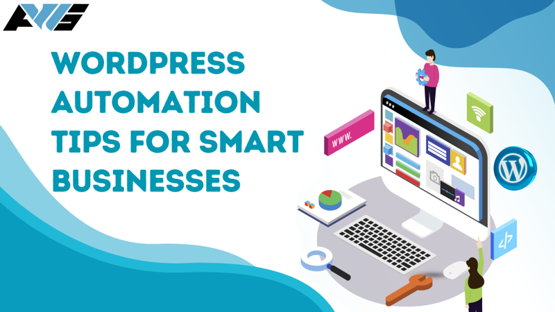 WordPress Automation Tips for Smart Businesses | Aron Web Solutions