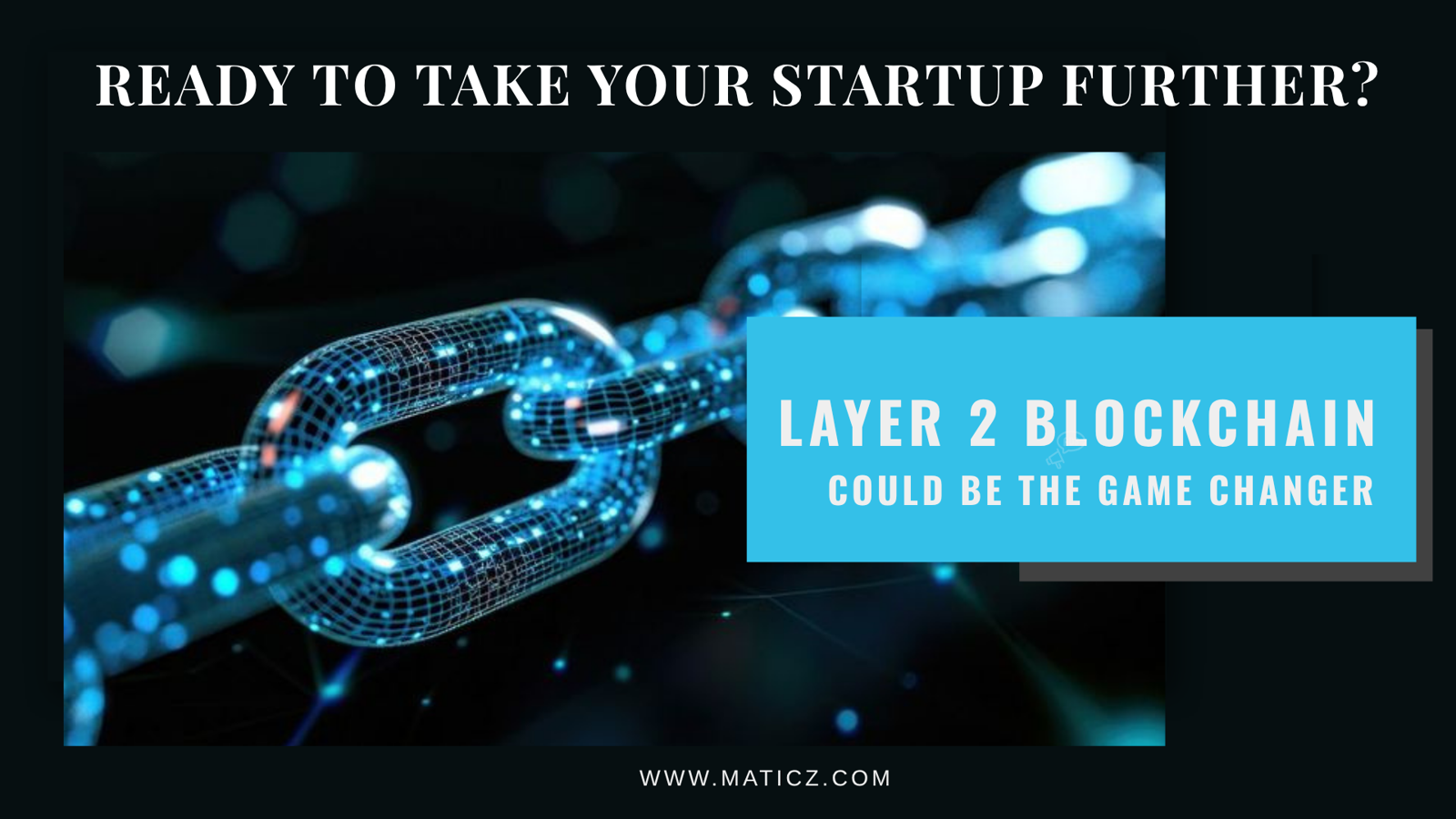 What Makes Layer 2 Blockchain Development Ideal for Startups?