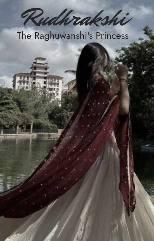 Rudhrakshi : The Raghuwanshi's princess