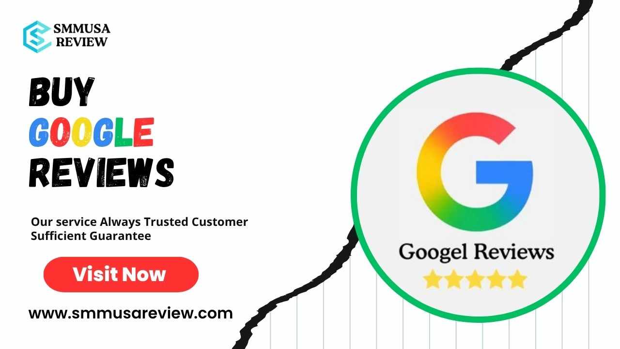 How Can Purchasing Google Reviews Boost Your Business?
