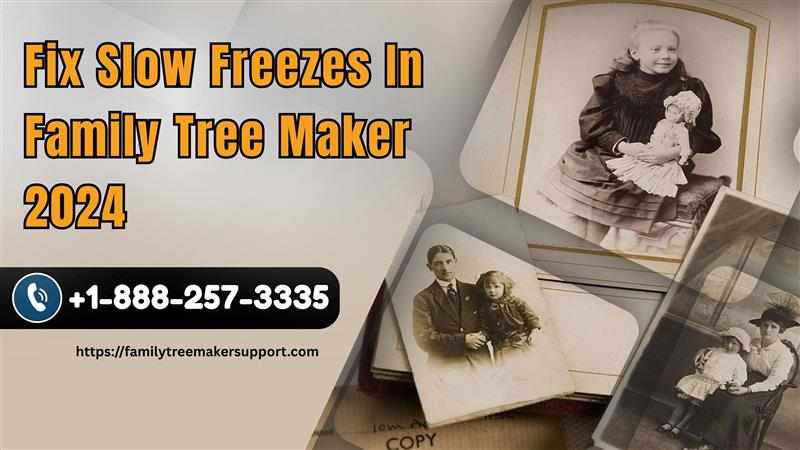 Slow and Freezes in Family Tree