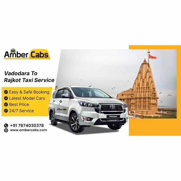 Vadodara to Rajkot Taxi Service – Amber Cabs