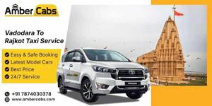 Vadodara to Rajkot Taxi Service – Amber Cabs