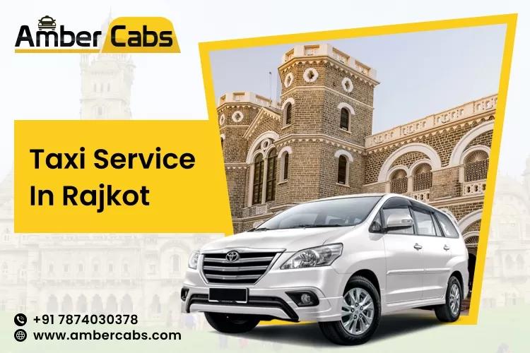 Exploring Rajkot: Best Places to Visit with a Reliable Taxi Service