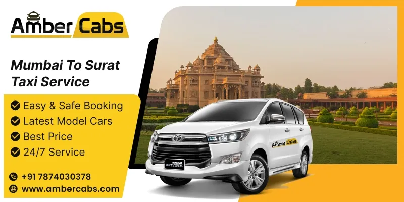 Mumbai to Surat Taxi Service: Comfort, Safety, and Convenience Explained @AmberCabs