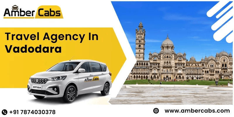 Best Travel Agency in Vadodara – Plan Your Perfect Trip Today