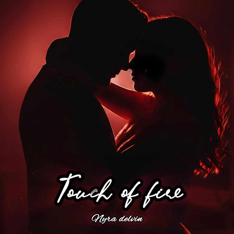 Touch of fire
