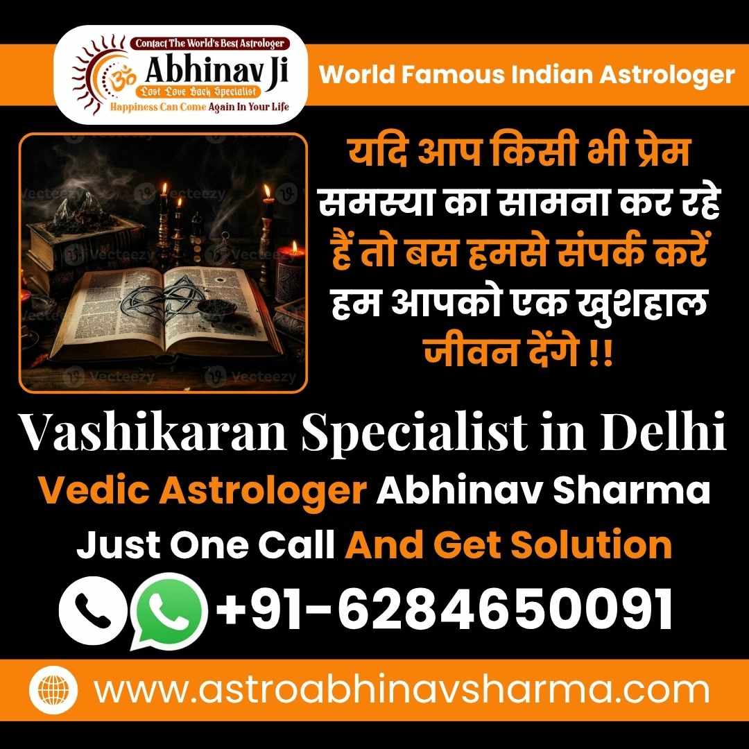 What Results Can I Expect from a Vashikaran Specialist in Delhi?