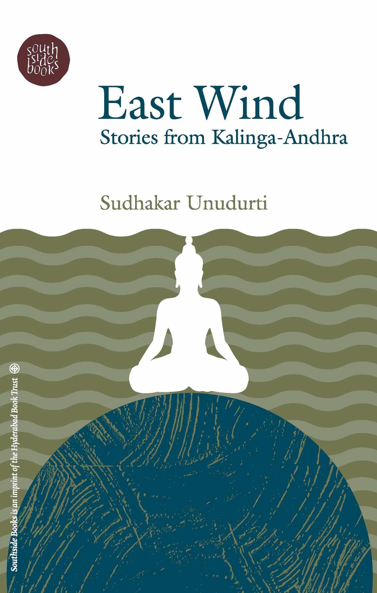 East Wind: Stories from Kalinga-Andhra