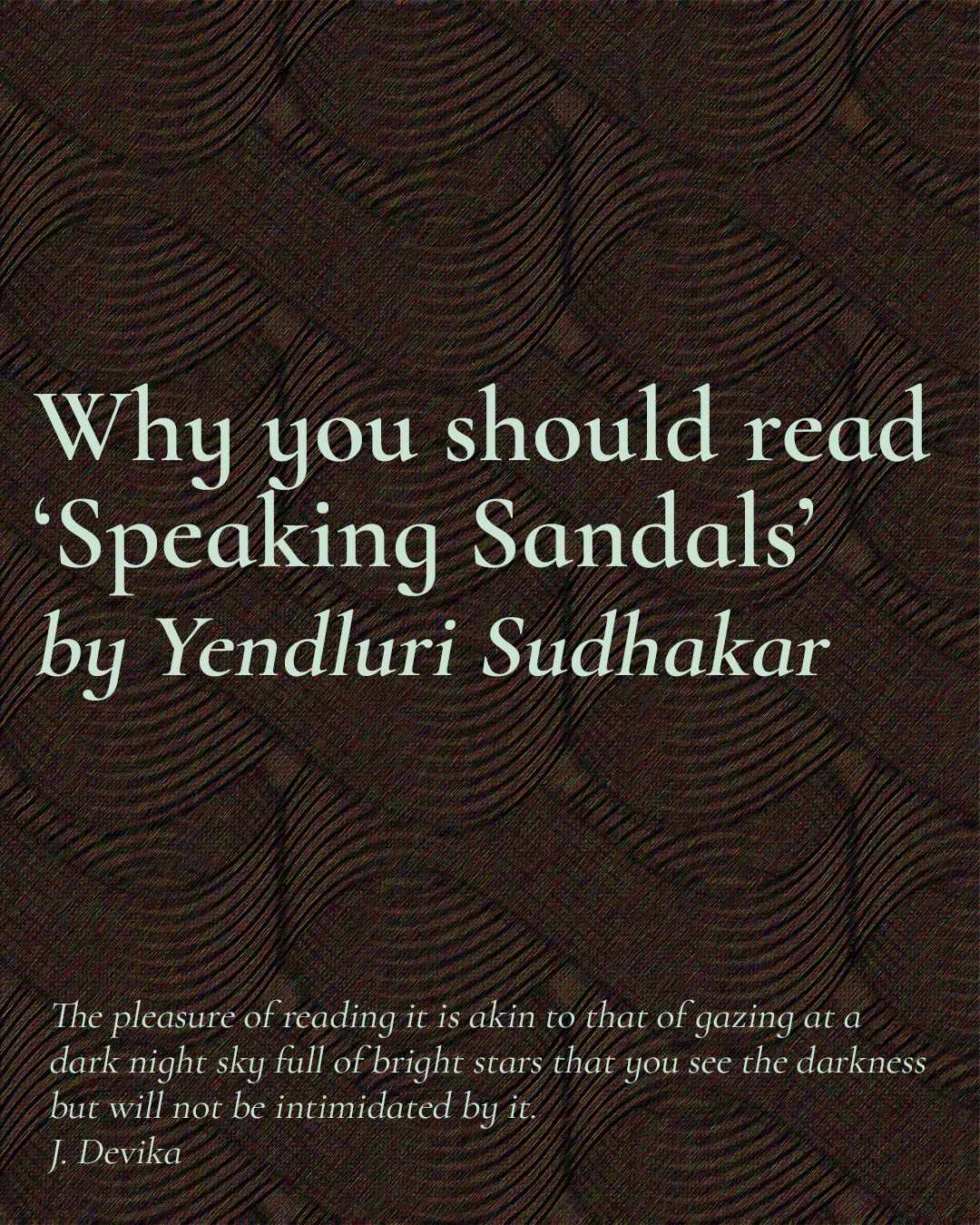 Why you should read 'Speaking Sandals' by Yendluri Sudhakar