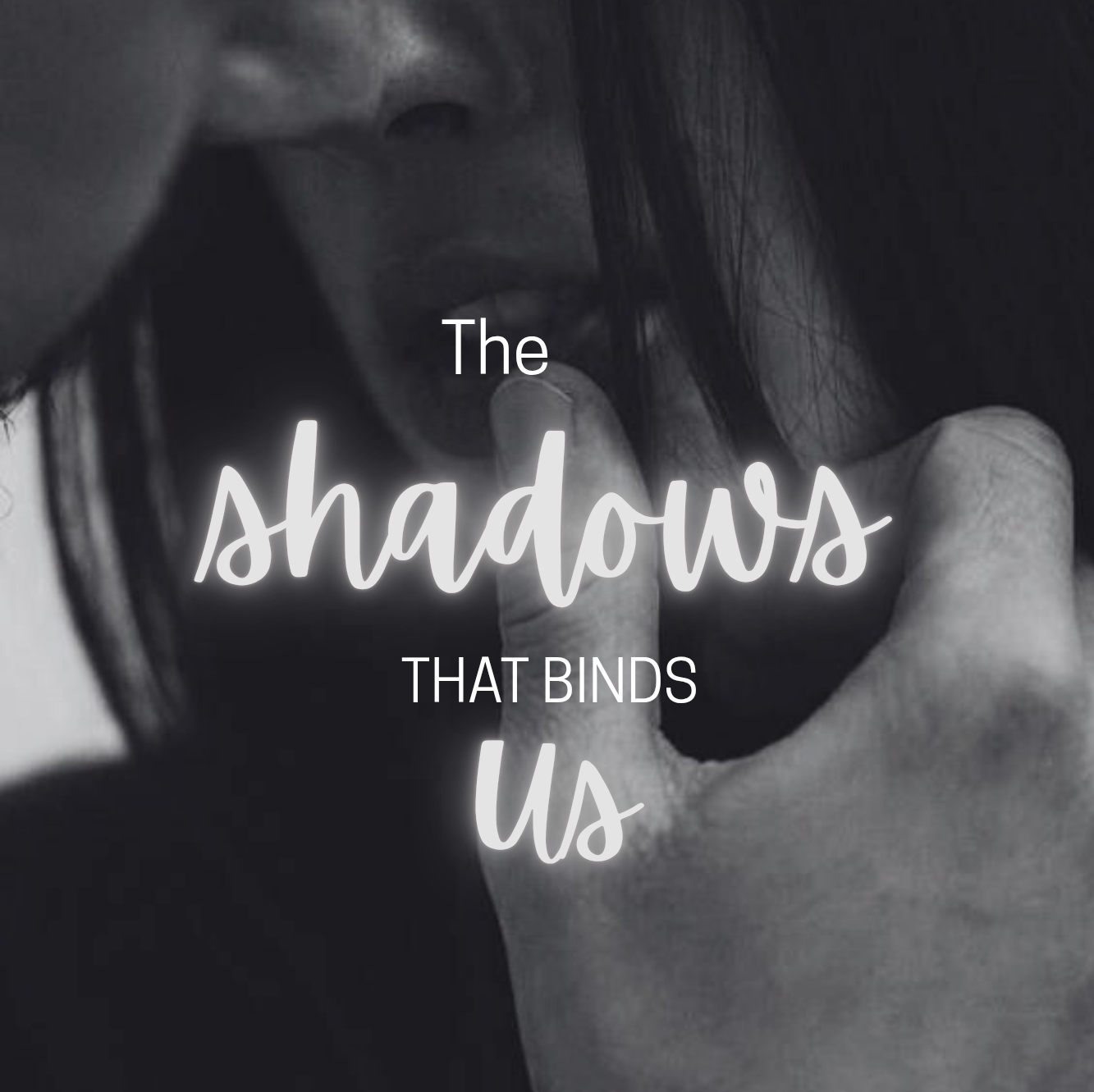 The shadows that bind us