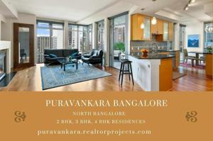 North Bangalore’s Finest Homes with Puravankara Bangalore