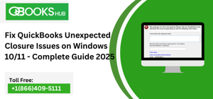 Fix QuickBooks Unexpected Closure Issues on Windows 10/11 - Complete Guide 2025