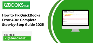 QuickBooks Error 400 Fix: Expert Solutions for Windows & Mac Users 2025