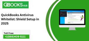 QuickBooks Antivirus Whitelist: Shield Setup in 2025