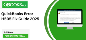 QuickBooks Error H505 Fix Guide 2025