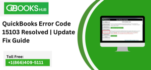 QuickBooks Error Code 15103 Resolved | Update Fix Guide