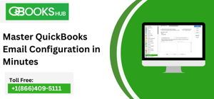 Master QuickBooks Email Configuration in Minutes