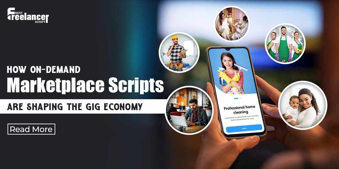 How On-Demand Marketplace Scripts are Shaping the Gig Economy