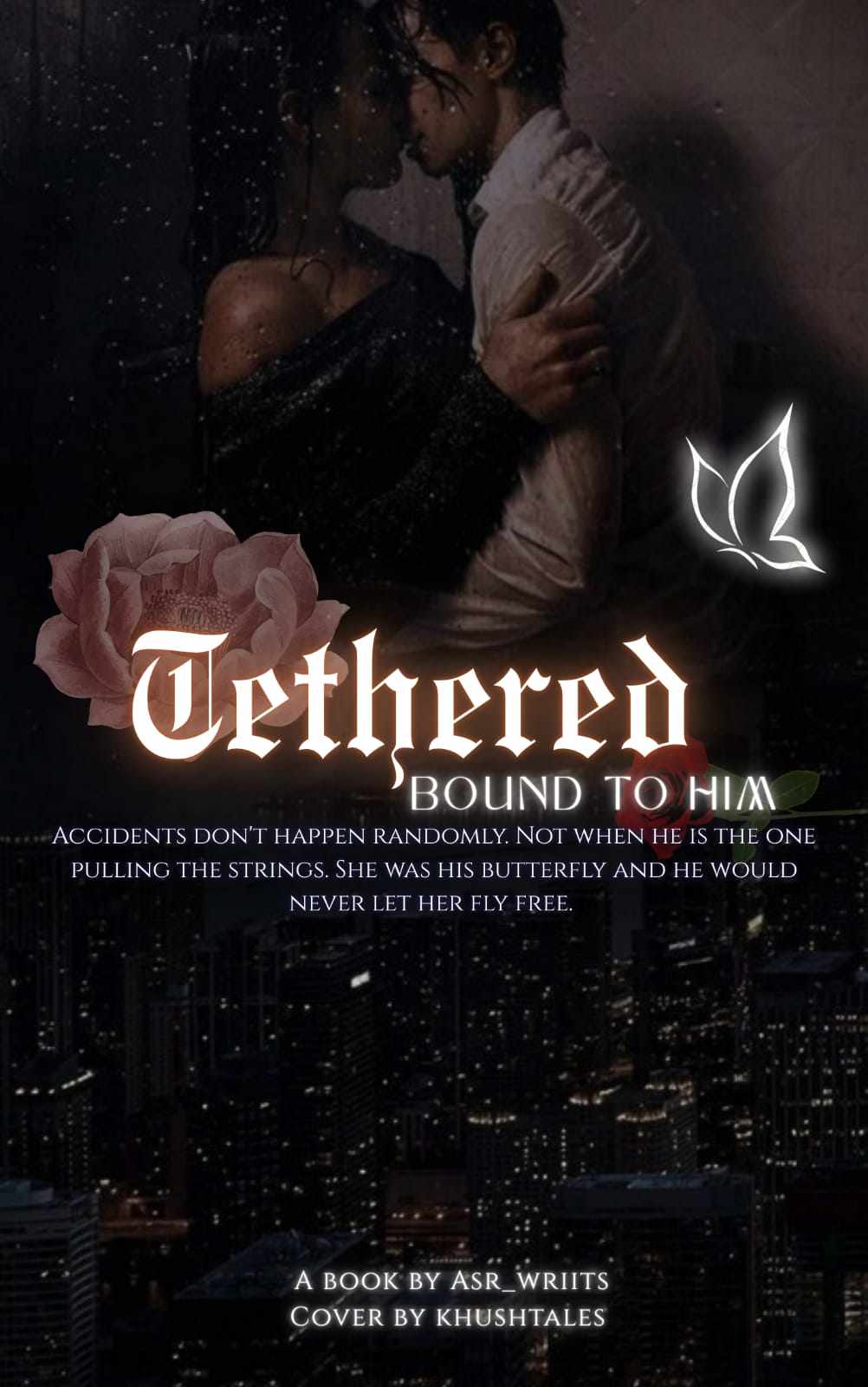 TETHERED : Bound to him |18+