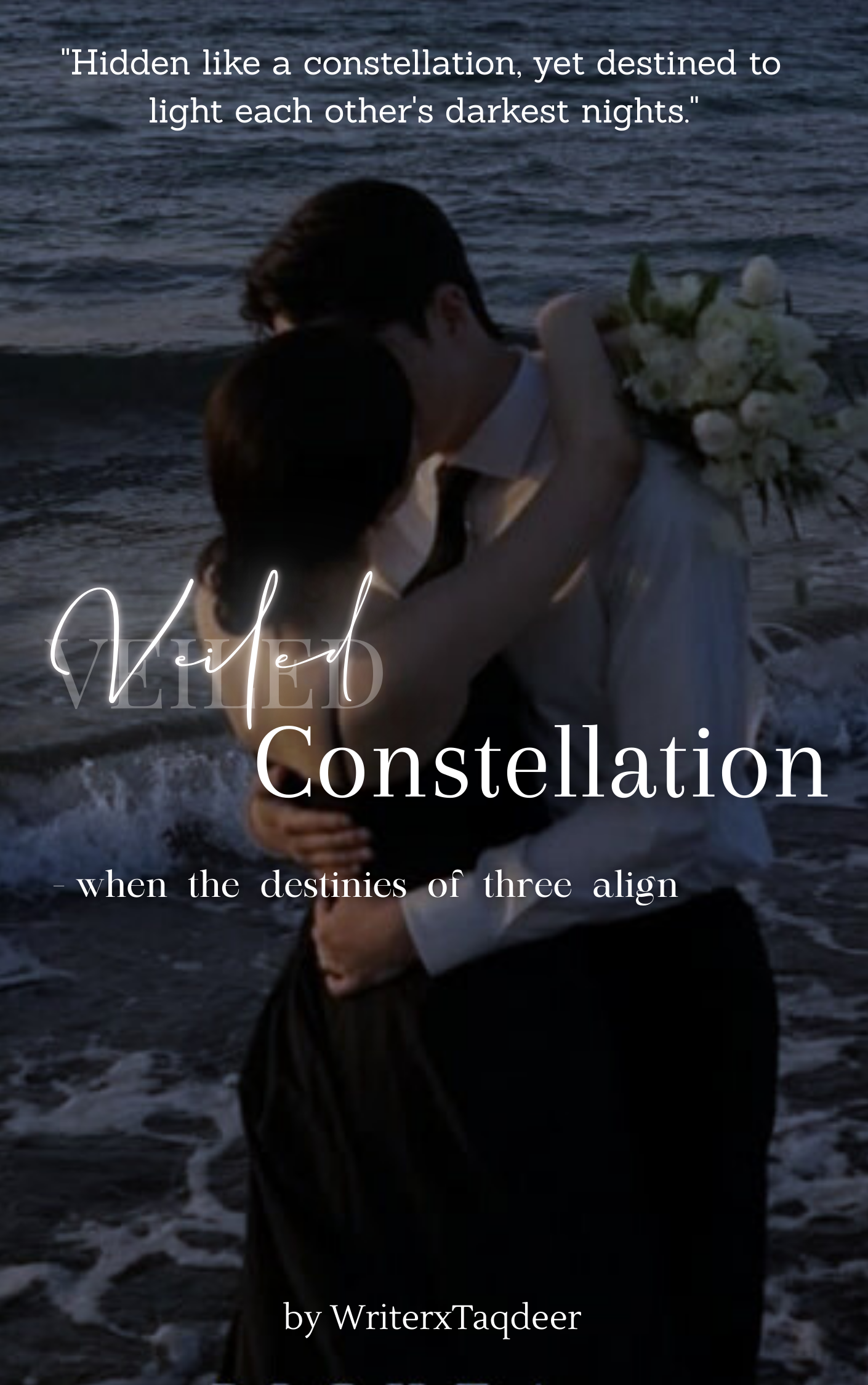 VEILED CONSTELLATION -When the destinies of three align