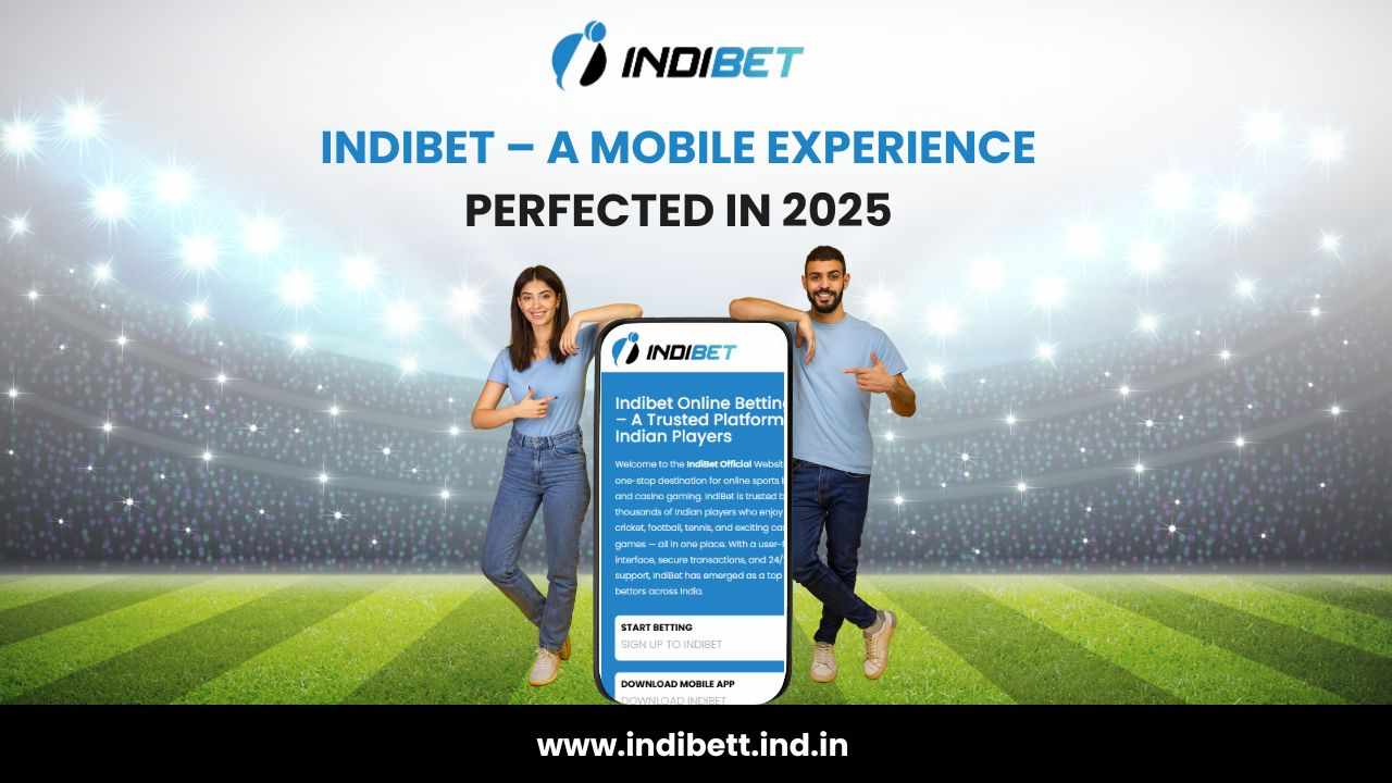 Indibet — A Mobile Experience Perfected in 2025
