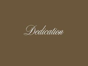 Dedication