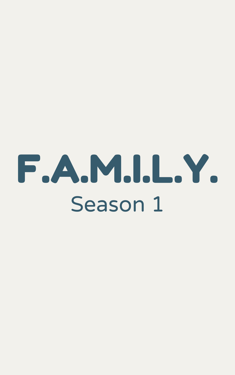 F.A.M.I.L.Y. Season 1