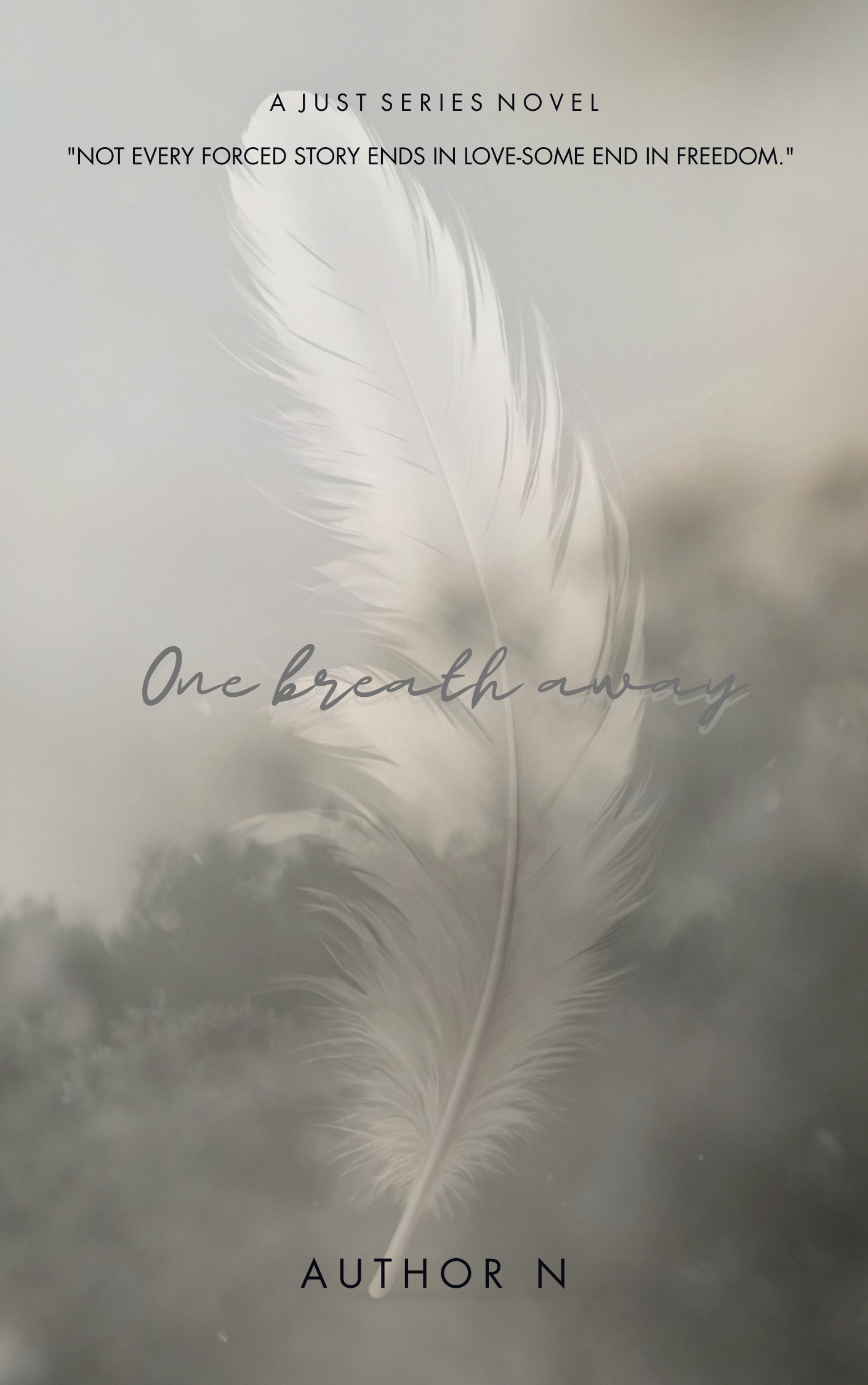 ONE BREATH AWAY (ONGOING)