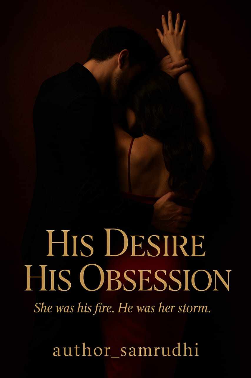 His Desire His obsession