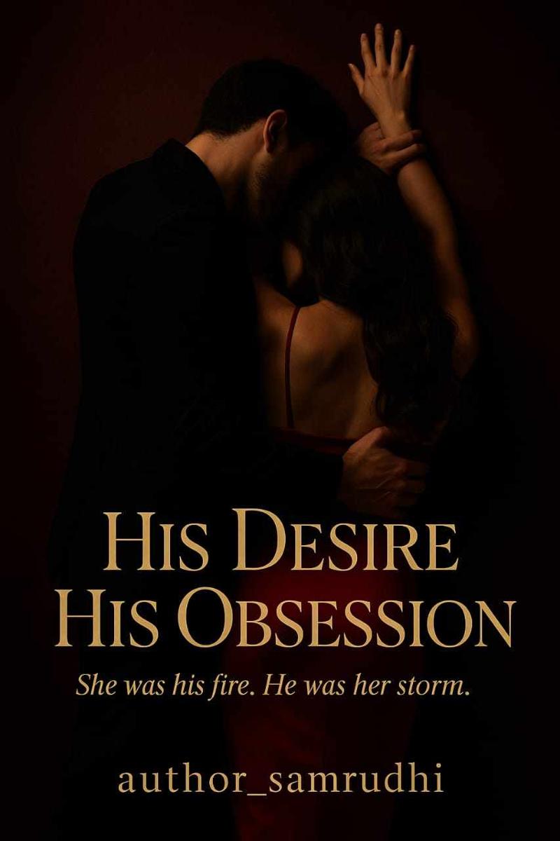 His Desire His obsession