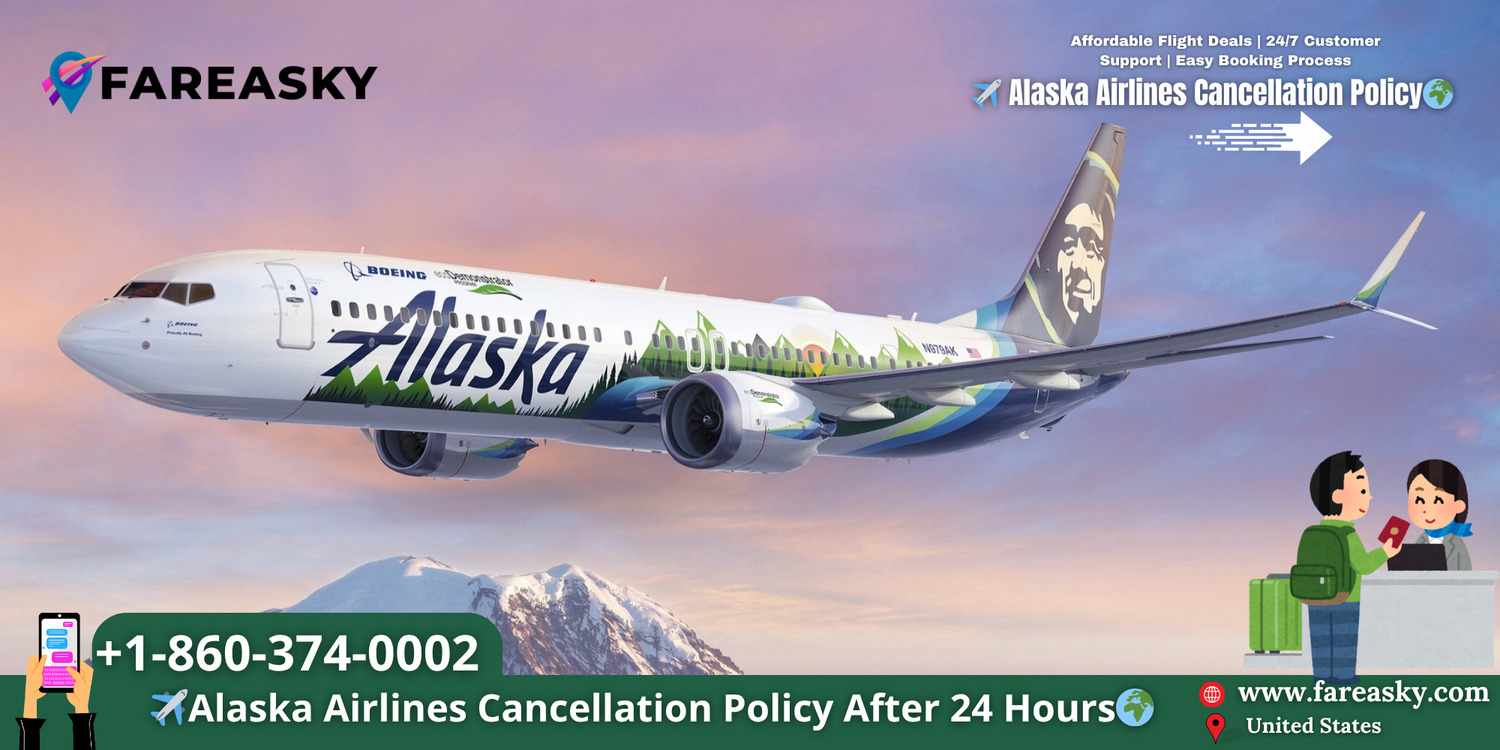 Alaska Airlines Cancellation Policy After 24 Hours