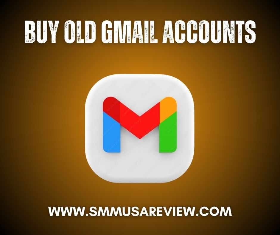 Buy Aged Gmail Accounts - Best Quality Old Gmail Accounts for Sale