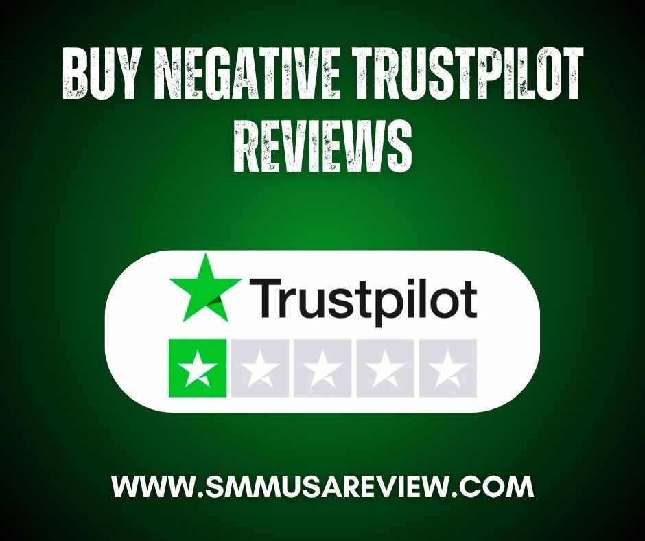 Buy Negative Trustpilot Reviews - For your Competitor Business Profile