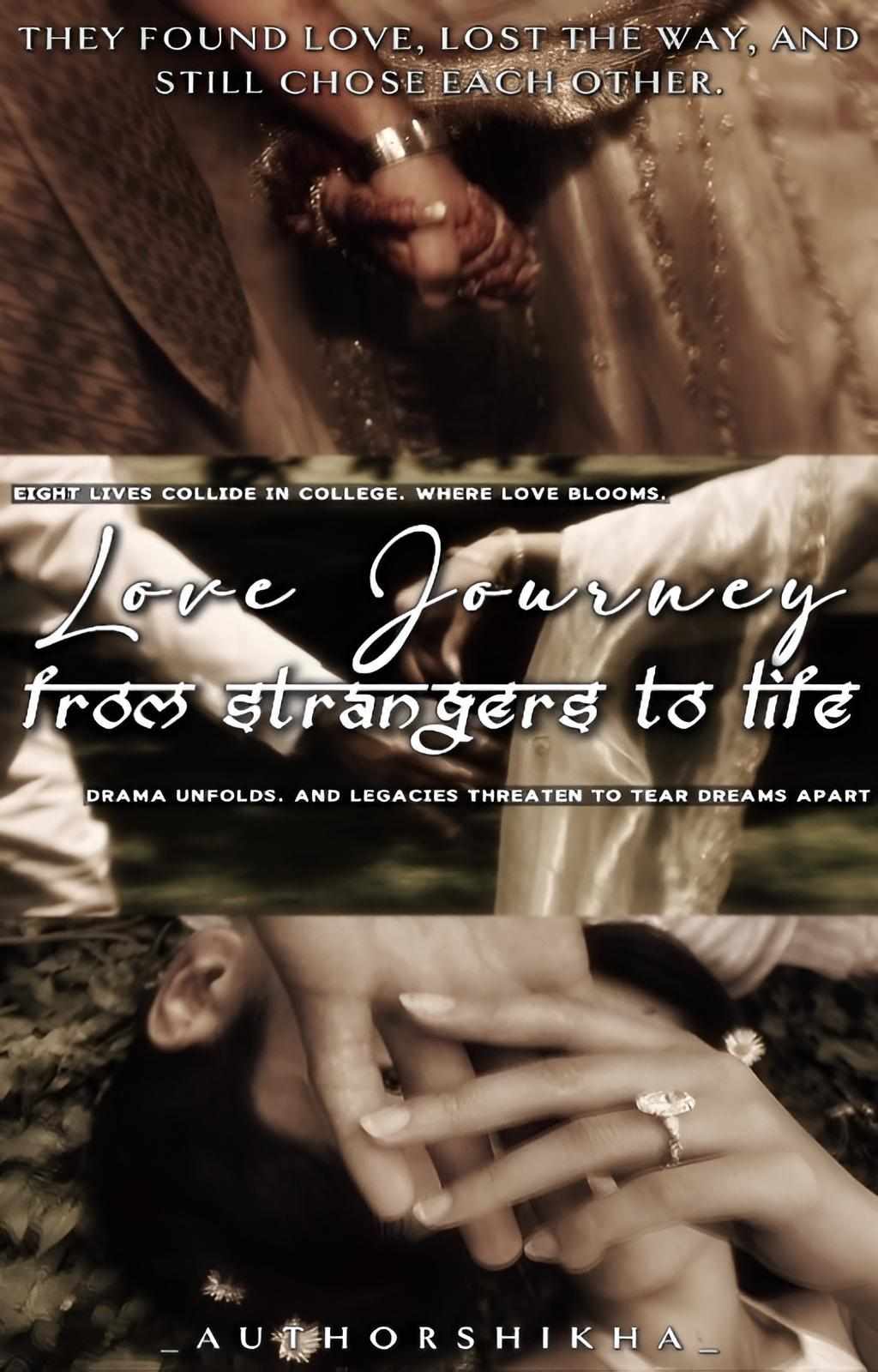 Love's Journey From Strangers to Life