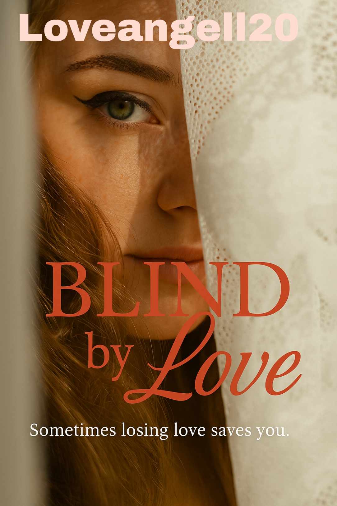 Blind by love