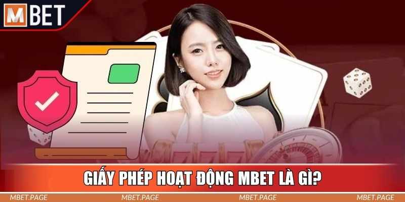 Mbet Hop Phap 100% – Uy Tin Duoc Co Quan Quoc Te Cong Nhan