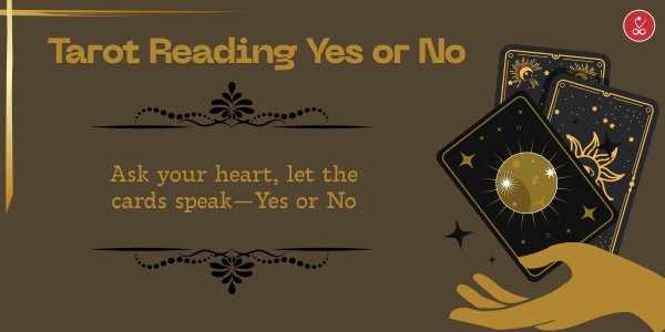 Tarot Reading Yes or No – Discover Quick Answers Through Divine Guidance