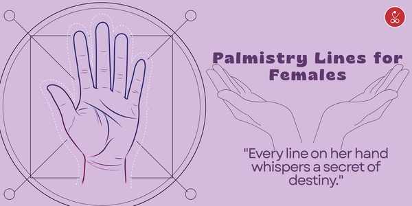 Palmistry Lines for Females – Decode Your Destiny