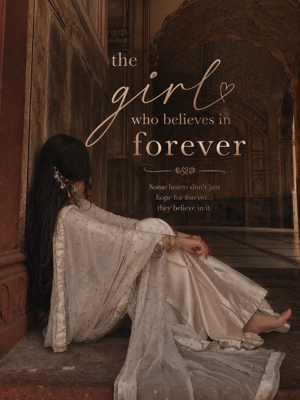 1. The Girl Who Believe In Forever 💖