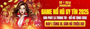 Nổ Hũ – Trải nghiệm slot đổi thưởng đỉnh cao, nơi giấc mơ jackpot thành hiện thực
